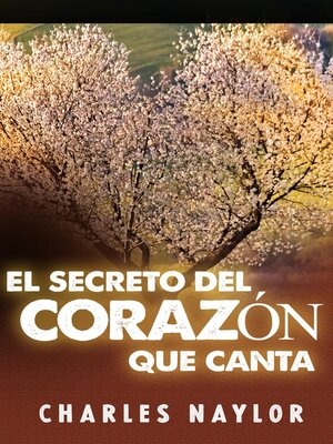 cover image of El secreto del corazón que canta